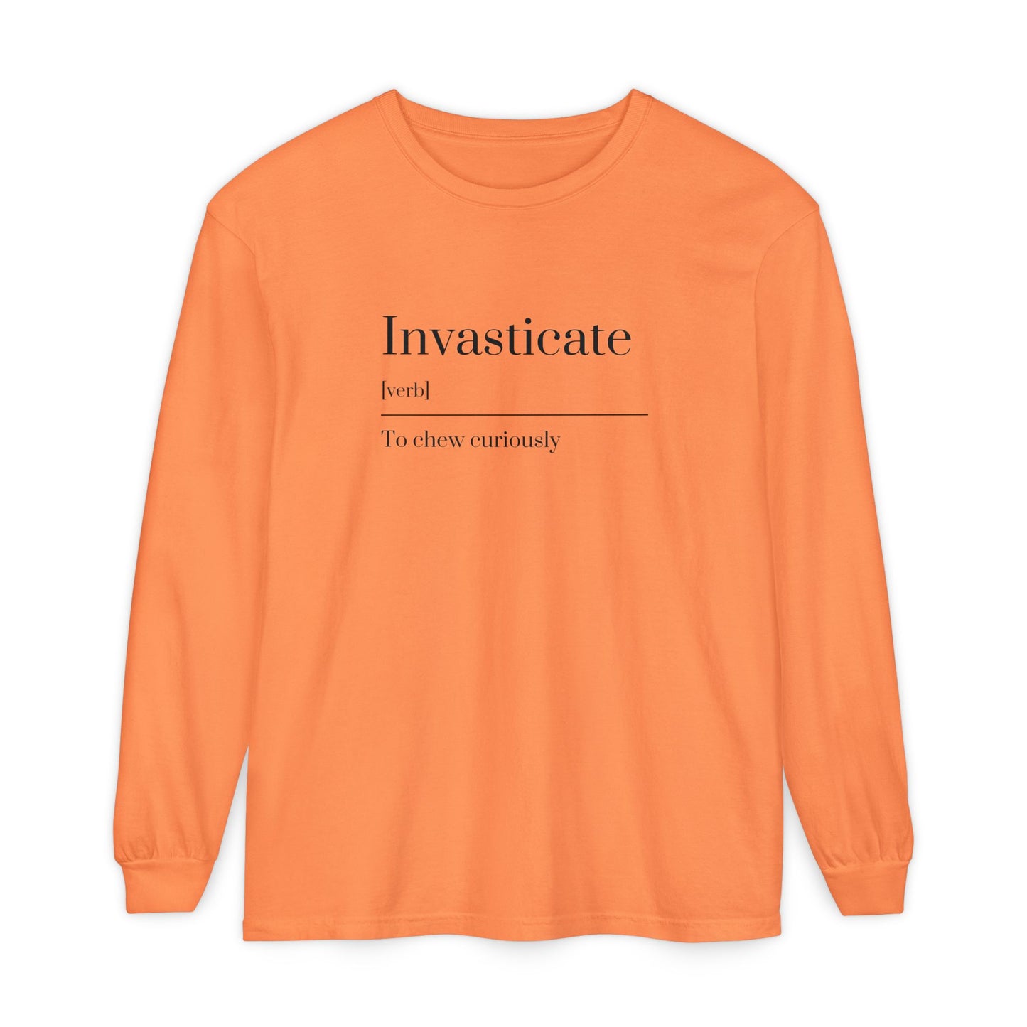 Invasticate Long Sleeve T-Shirt, Fun Definition Tee, Casual Vibe Shirt, Gift for Word Lovers, Unique Everyday Wear