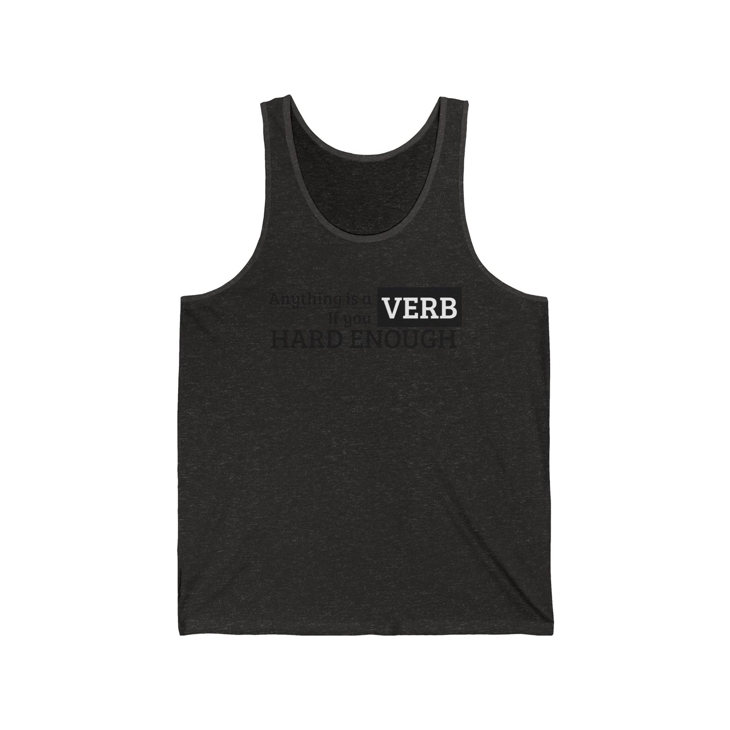 Motivational Unisex Jersey Tank Top, Perfect for Fitness, Gym Wear, Casual Outfit, Gift for Friends, Inspirational Apparel