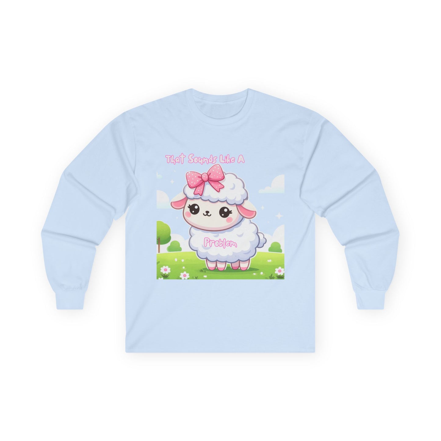 Cute Lamb Long Sleeve Tee for Animal Lovers - "That's Sounds Like A Pet" Design