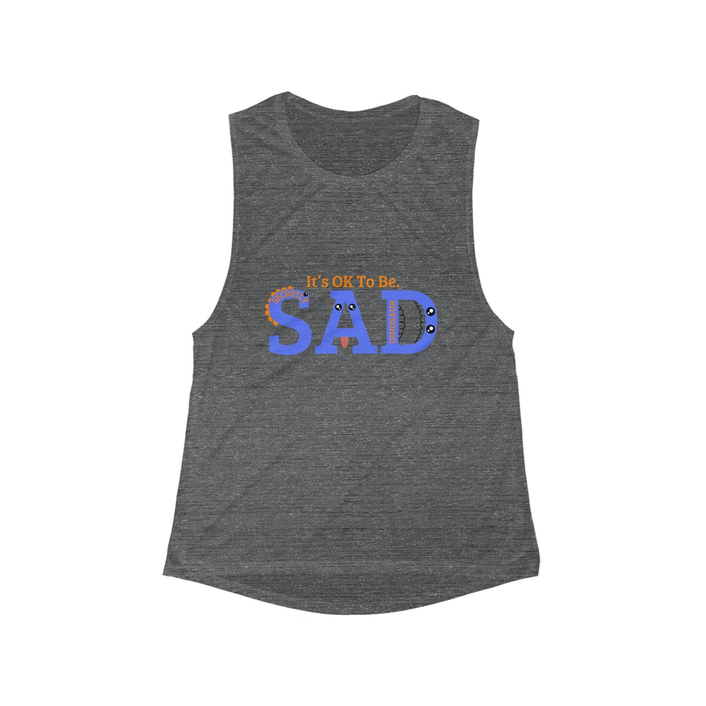 It's OK To Be SAD Women's Flowy Muscle Tank - Comfortable Casual Top