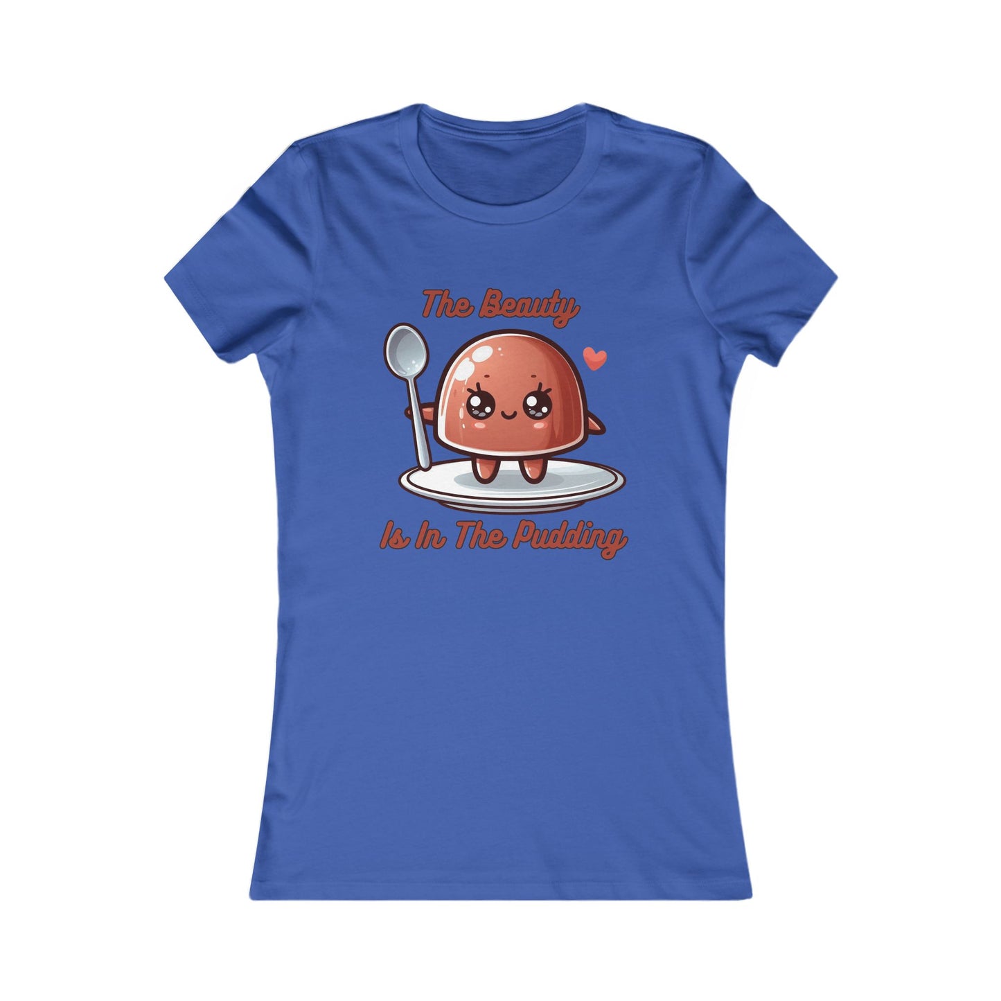 Pudding - Women's Favorite Tee