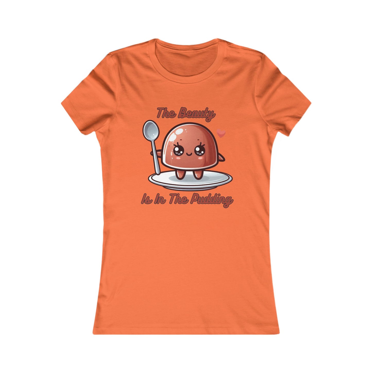 Pudding - Women's Favorite Tee