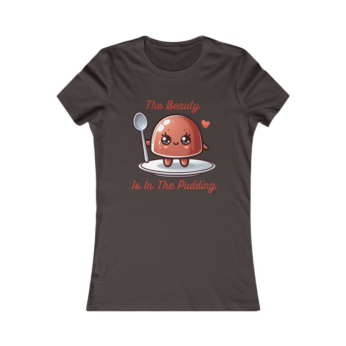 Pudding - Women's Favorite Tee