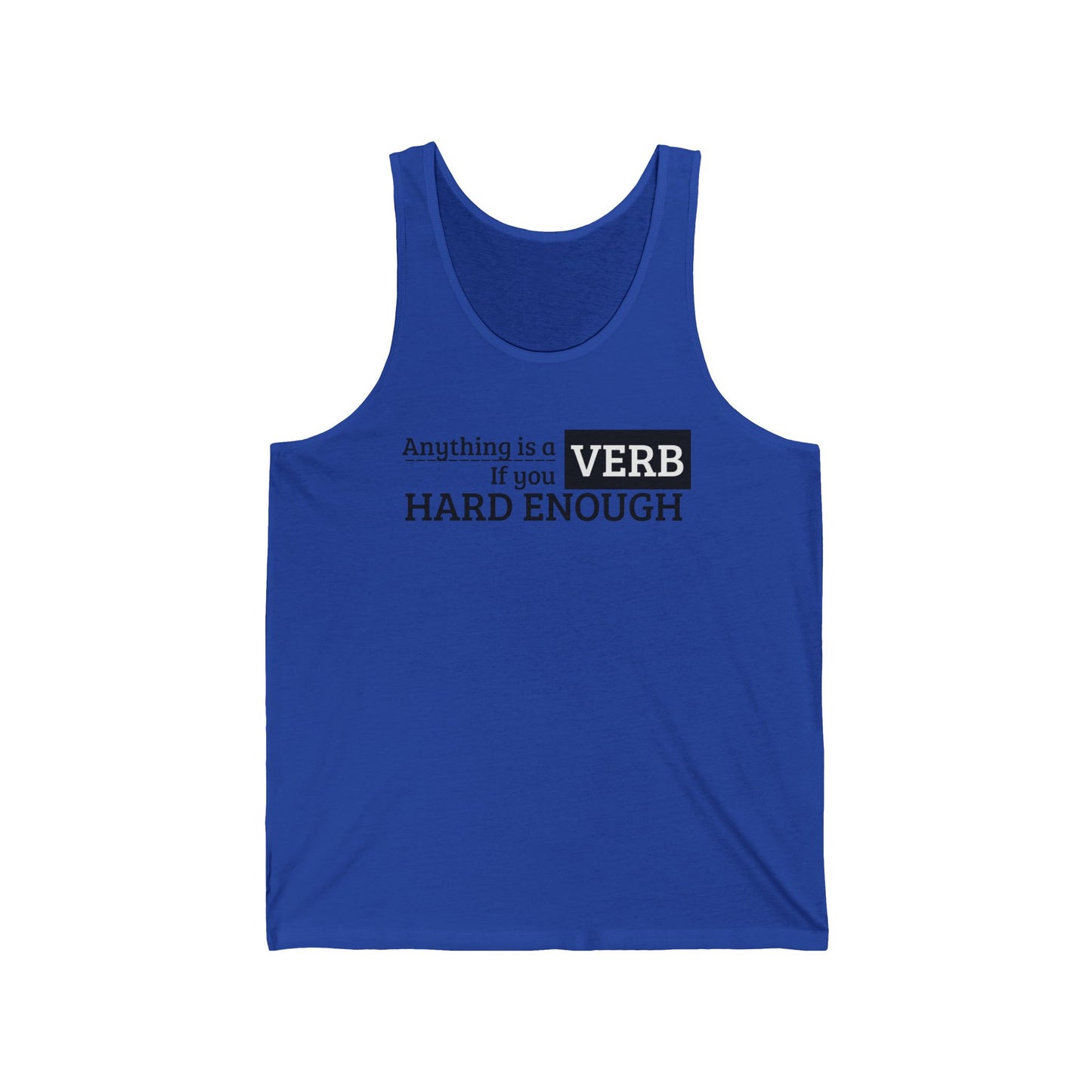 Motivational Unisex Jersey Tank Top, Perfect for Fitness, Gym Wear, Casual Outfit, Gift for Friends, Inspirational Apparel