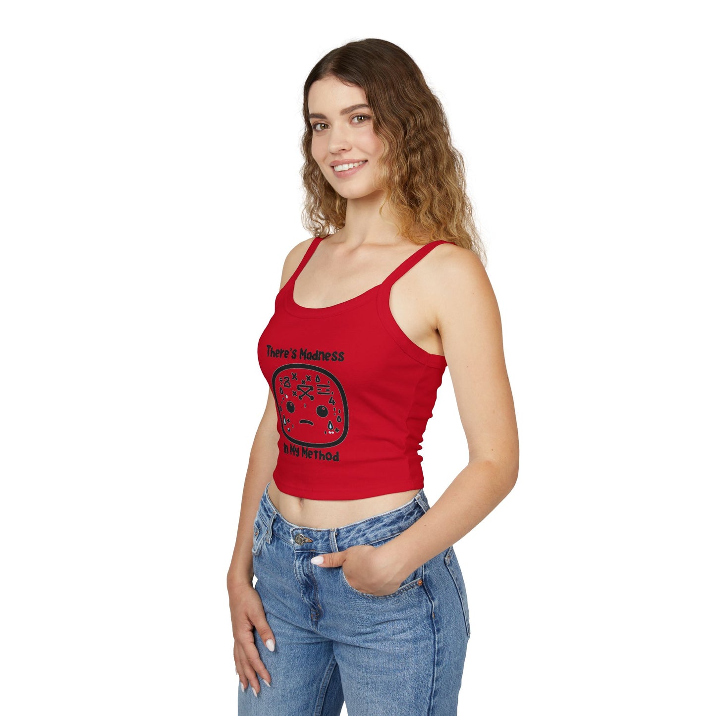Funny Women's Spaghetti Strap Tank Top - 'There's Madness In My Method'