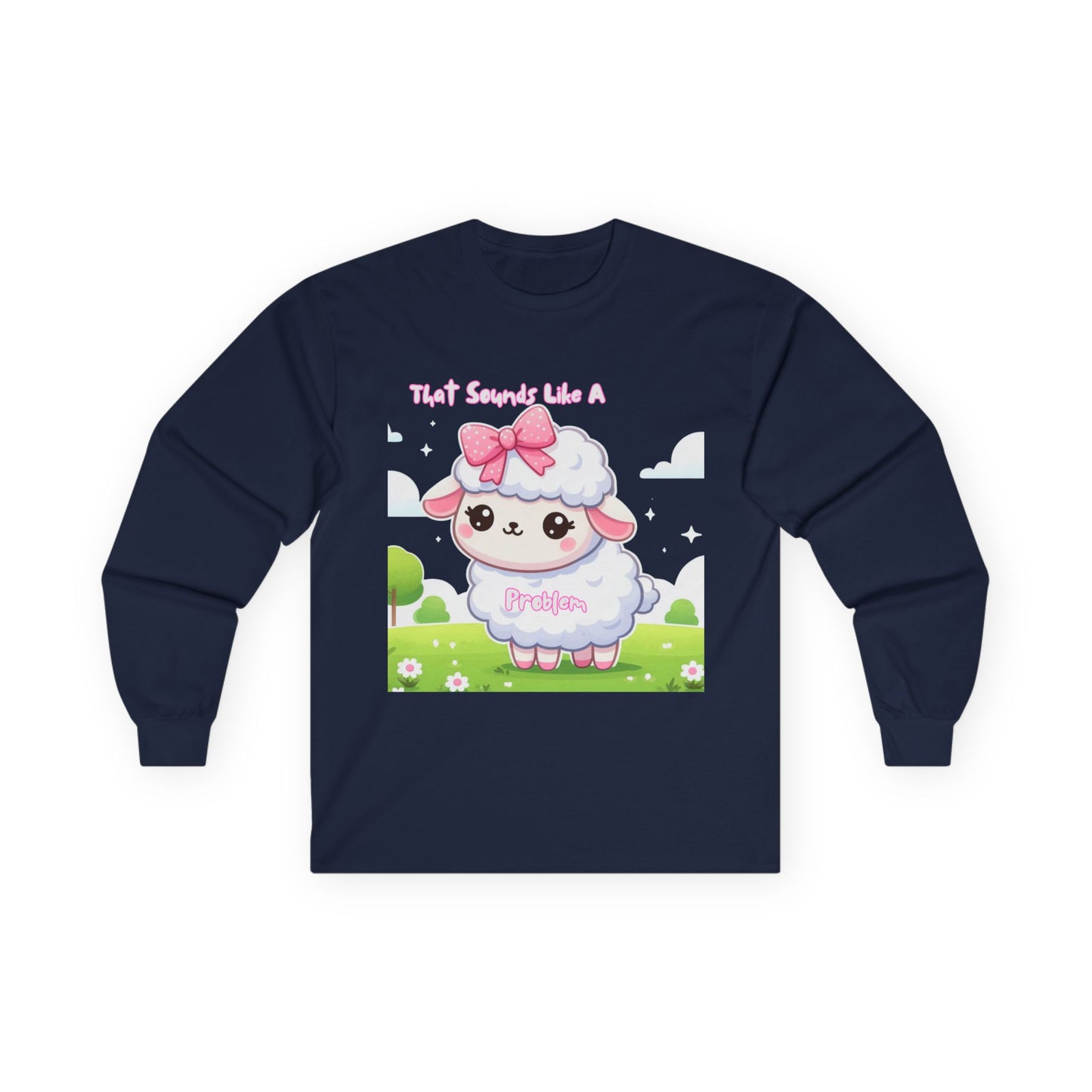 Cute Lamb Long Sleeve Tee for Animal Lovers - "That's Sounds Like A Pet" Design