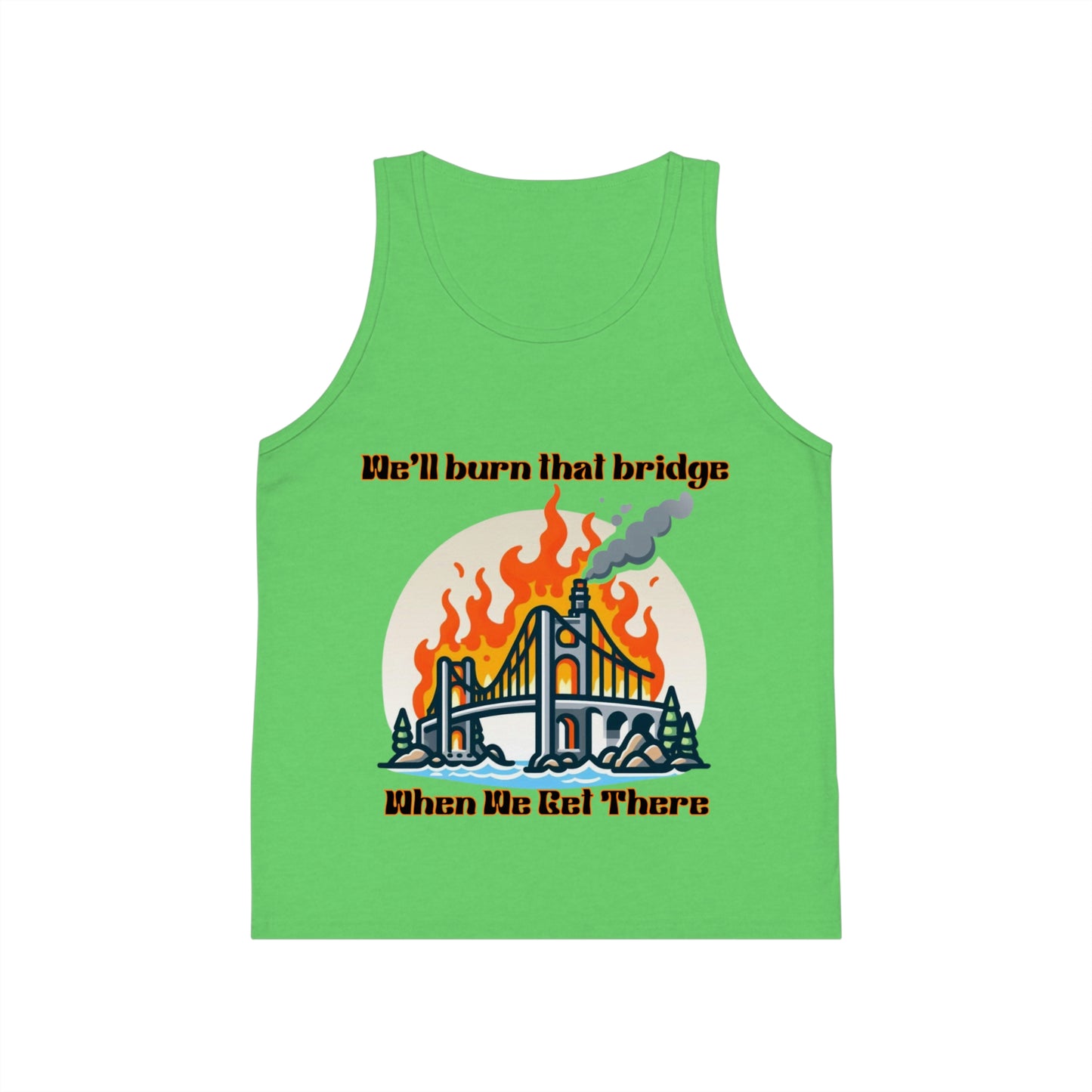 Youth Graphic Tank Top - "We'll Burn That Bridge" Design