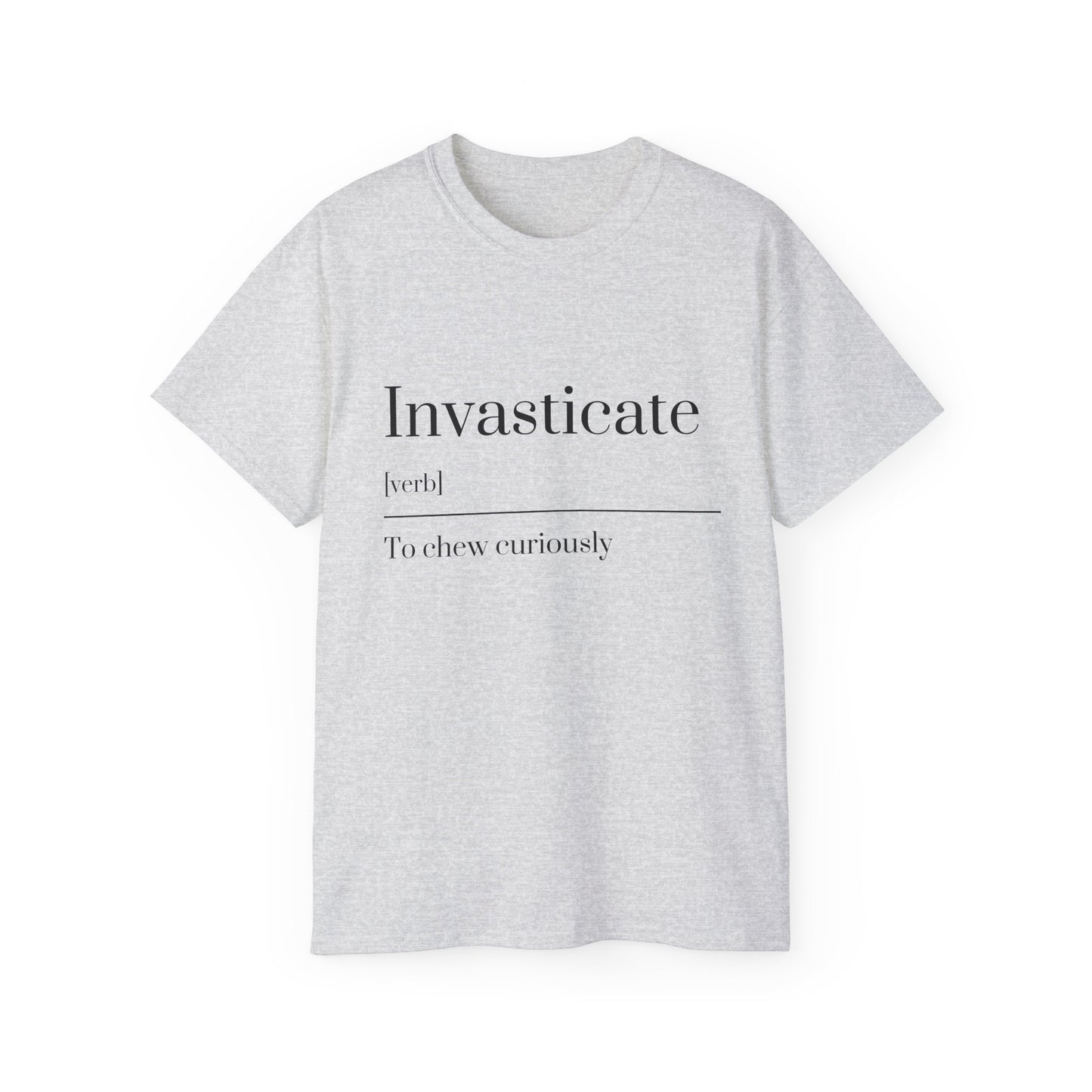 Invasticate Unisex Ultra Cotton Tee - Unique Curiosity Shirt, Gift for Readers, Casual Wear, Birthday, Funny Gift