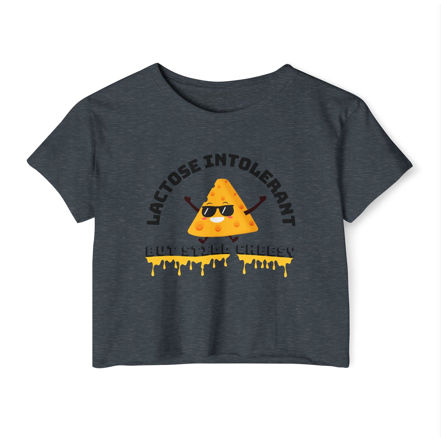 Lactose Intolerant But Still Cheesy Festival Crop Top - Fun Tee, Women's Summer Top, Funny Graphic Shirt, Gift for Cheese Lovers, [...]
