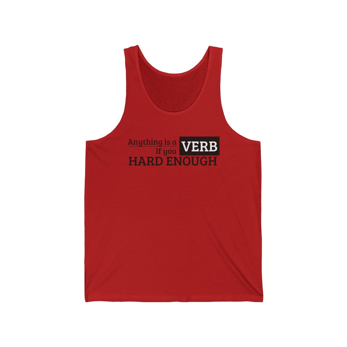 Motivational Unisex Jersey Tank Top, Perfect for Fitness, Gym Wear, Casual Outfit, Gift for Friends, Inspirational Apparel