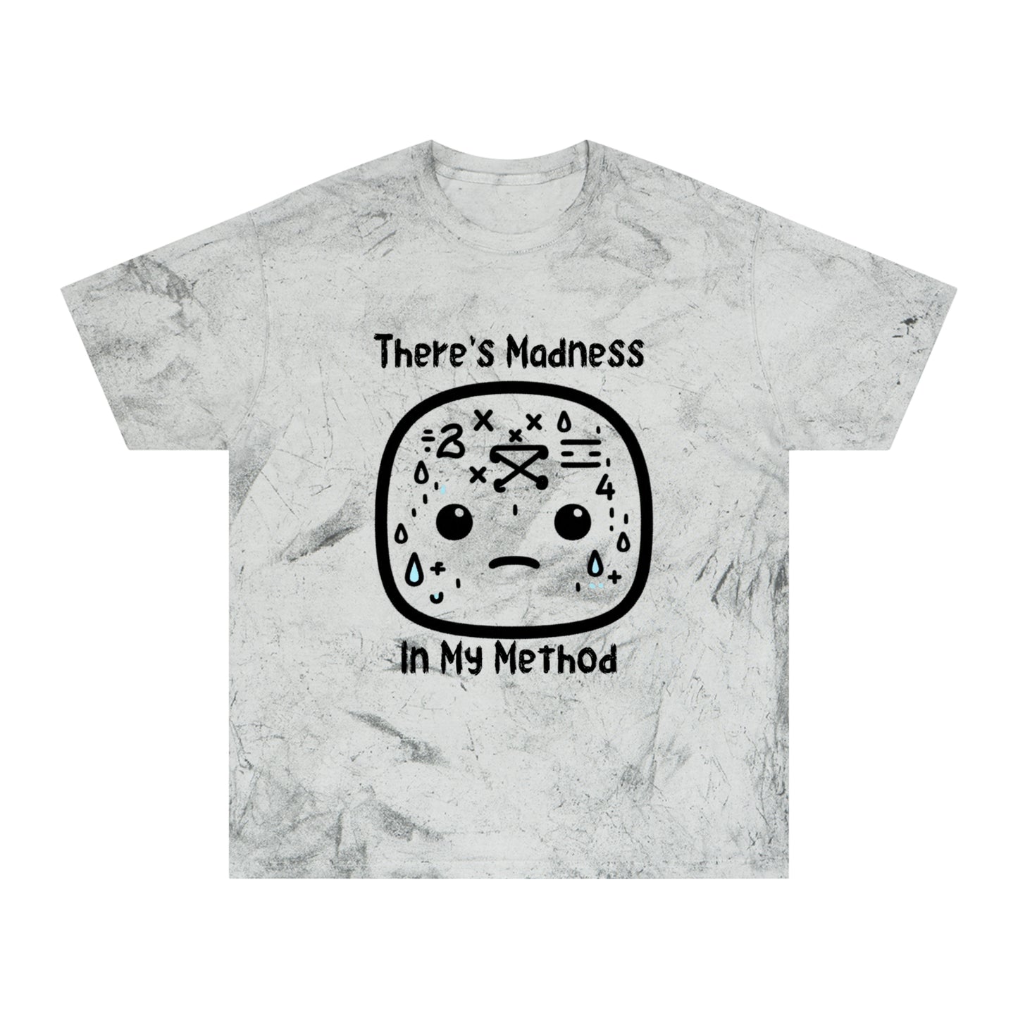 Unisex Color Blast T-Shirt | "There's Madness In My Method" Graphic Tee | Trendy Casual Wear for Kids & Adults