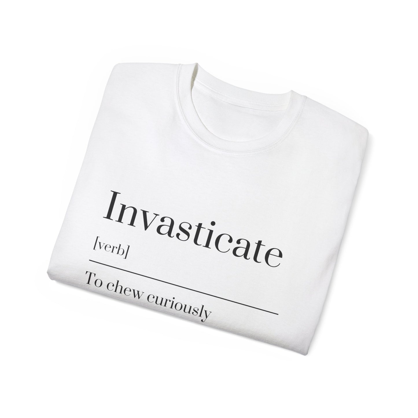 Invasticate Unisex Ultra Cotton Tee - Unique Curiosity Shirt, Gift for Readers, Casual Wear, Birthday, Funny Gift
