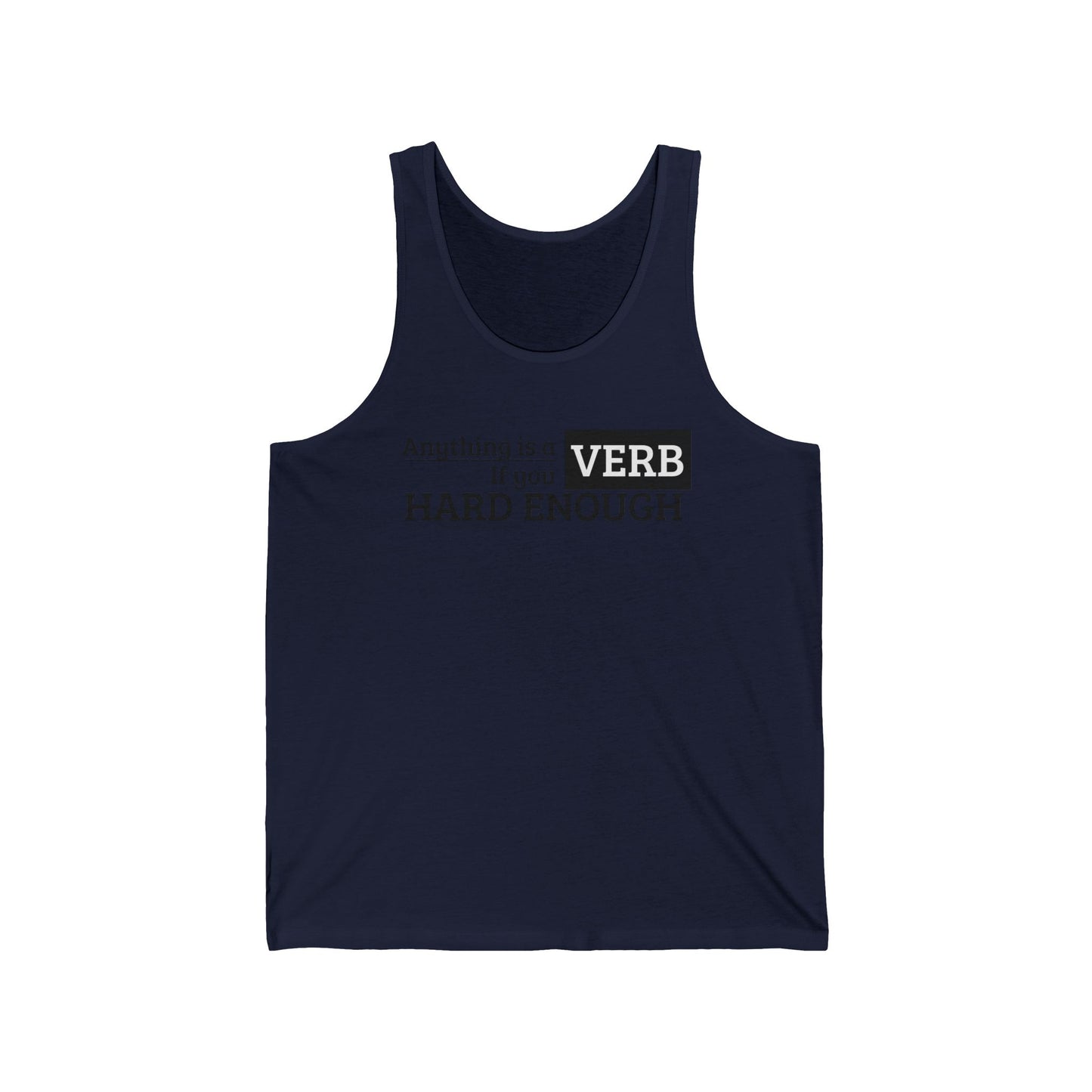 Motivational Unisex Jersey Tank Top, Perfect for Fitness, Gym Wear, Casual Outfit, Gift for Friends, Inspirational Apparel