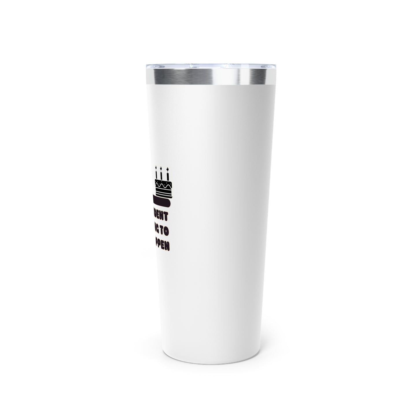 Snackcident Waiting to Happen Tumbler | 22oz Copper Vacuum Insulated Cup for Coffee, Tea, Travel, Birthday Gift, Fun Designs