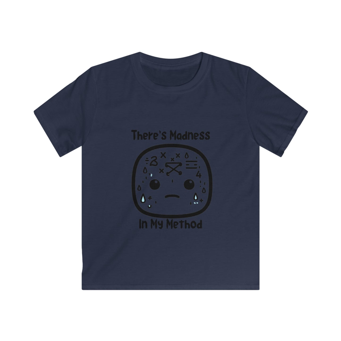 Kids Softstyle Tee - 'There's Madness in My Method' Fun Graphic Tee for Creative Kids