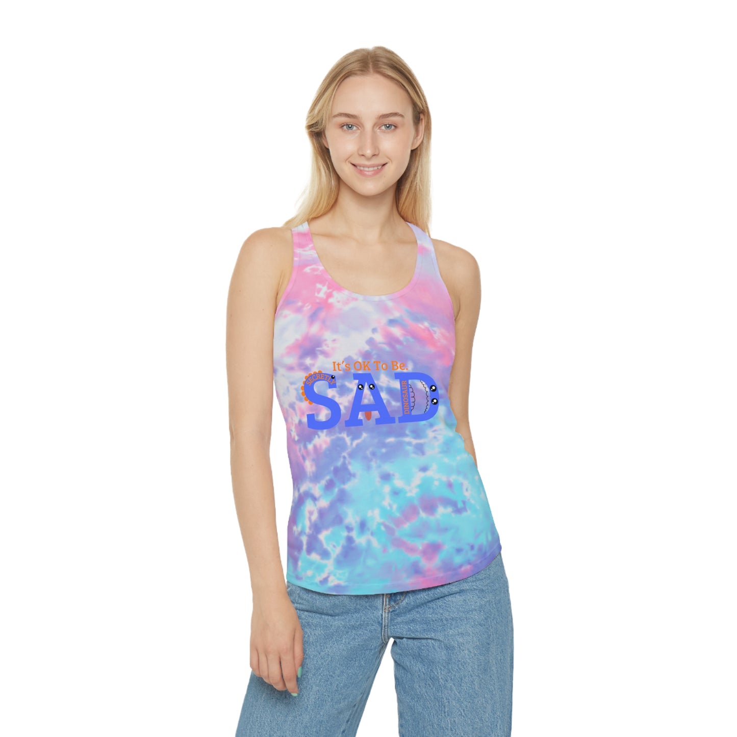 It's OK To Be SAD Tie Dye Racerback Tank Top - Comfortable & Stylish for Self-Care