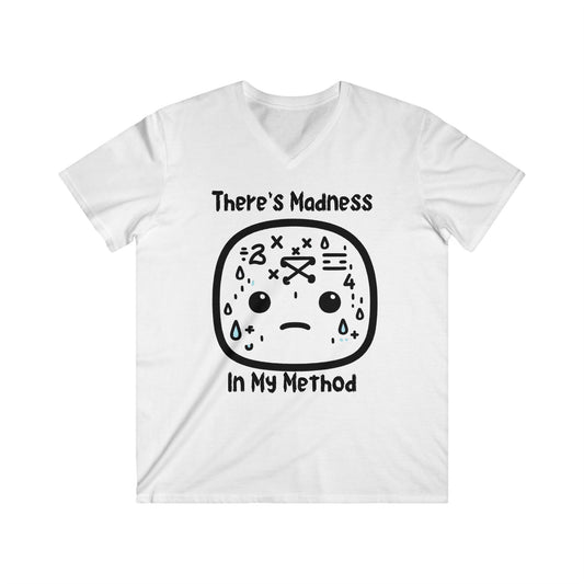 There's Madness in my Method - Men's Fitted V-Neck Short Sleeve Tee