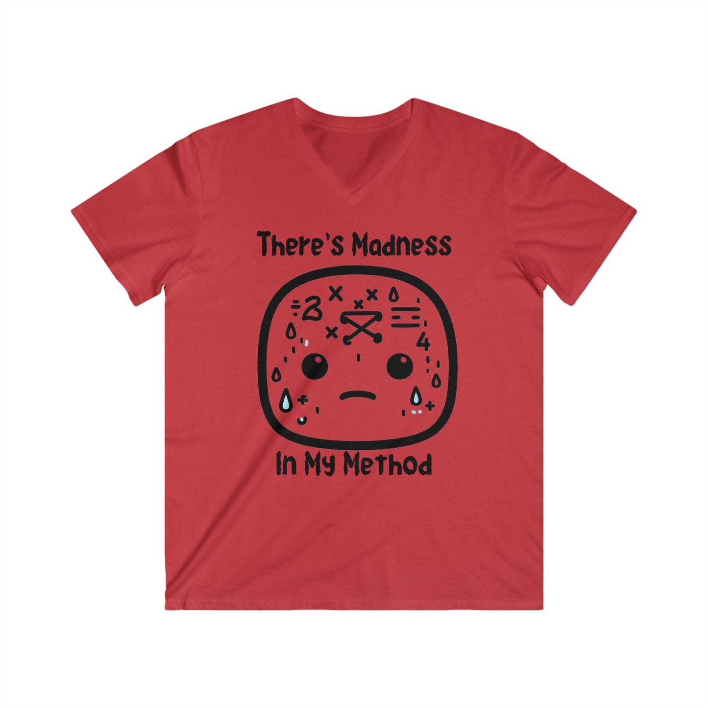 There's Madness in my Method - Men's Fitted V-Neck Short Sleeve Tee