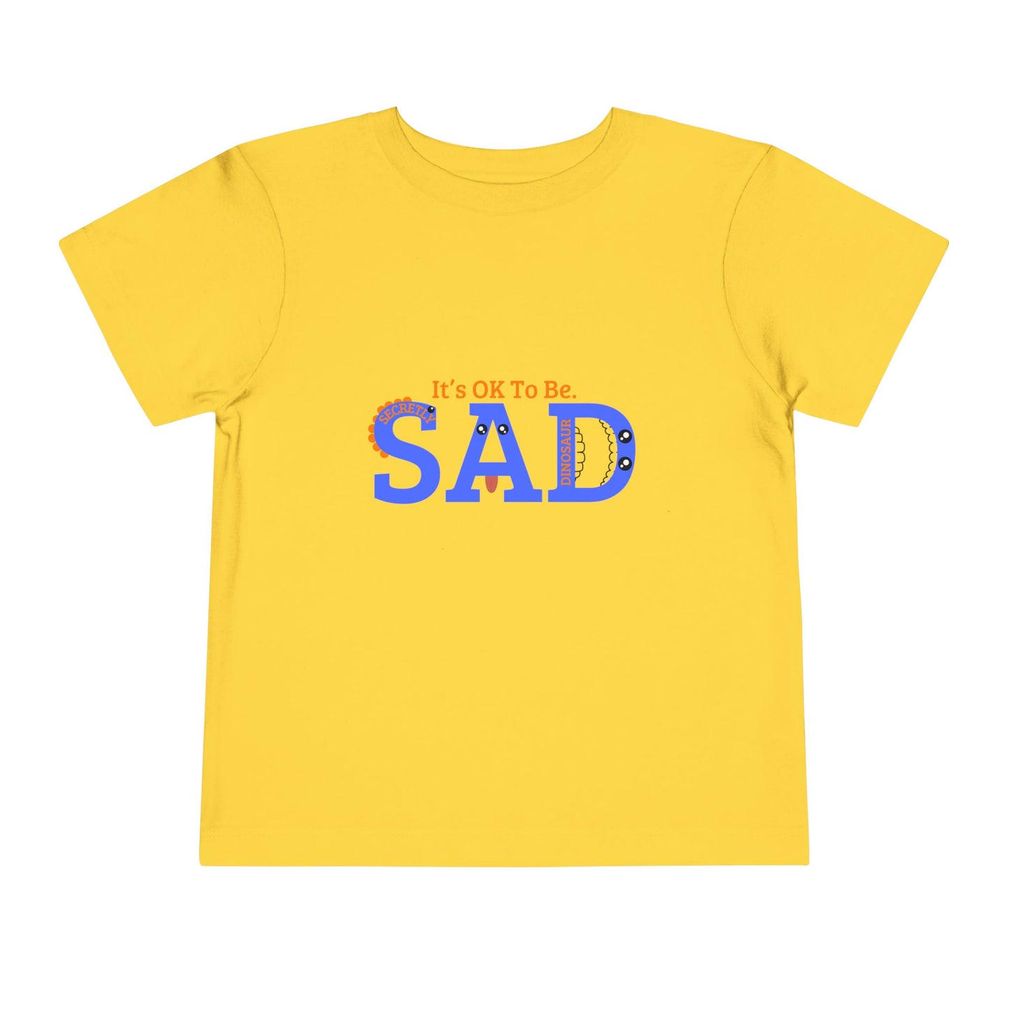 Emotional Support Toddler Tee - "It's OK To Be SAD"